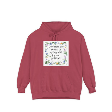 Spring Floral Hoodie — "Celebrate the return of spring with joy and gratitude"