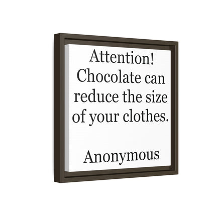 Framed Canvas Plaque – "Attention! Chocolate can reduce the size of your clothes."