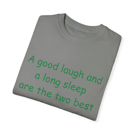 Irish Proverb Tee – “A Good Laugh & Long Sleep” – Unisex Fit