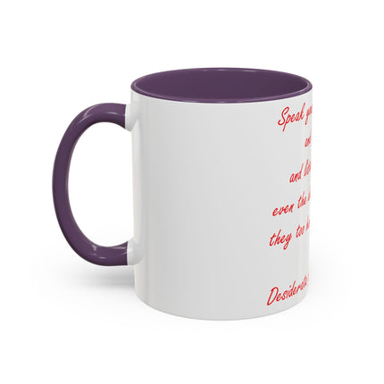 Inspirational Accent Mug – Desiderata Quote – 11oz Ceramic