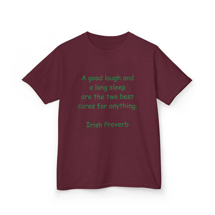 Kids Heavy Cotton™ Tee - "A Good Laugh and a Long Sleep" Irish Proverb - Comfy & Fun T-Shirt for Children