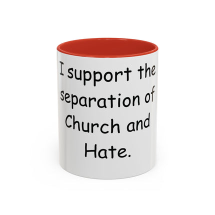 Bold Activism Coffee Mug – “Church and Hate” – 11oz Accent Mug