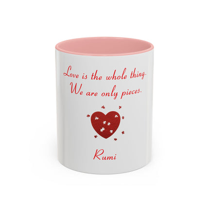 Rumi Quote Accent Mug — “Love is the whole thing. We are only pieces.”