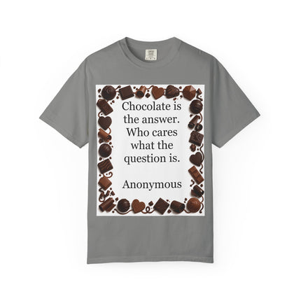 Chocolate Is the Answer T-Shirt — Funny Chocolate Quote Tee