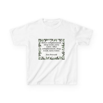 Kids Tee — 'Before enlightenment, chop wood...': Zen Proverb Kids T-Shirt (Leaf Border)