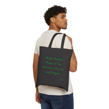 Tote Bag — "Mother Nature Maker of Fine Perfumes Since the World Began" Eco Cotton Shopper