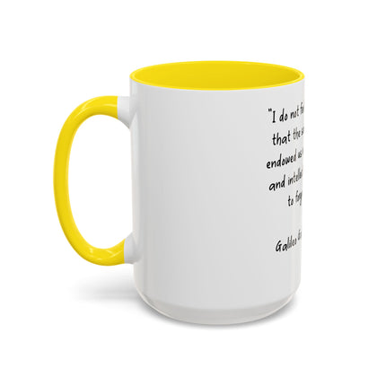 Accent Coffee Mug — Galileo Quote ‘I do not feel obliged to believe…’