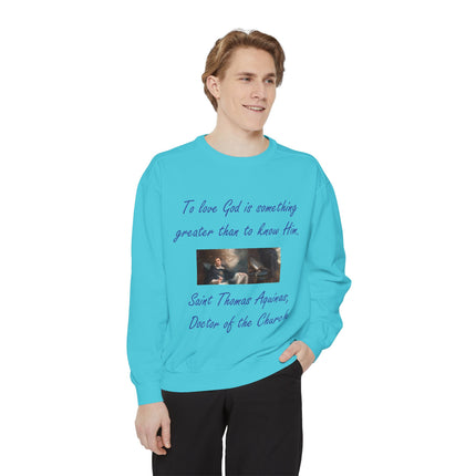 Inspirational Unisex Sweatshirt - "To Love God is Something Greater"