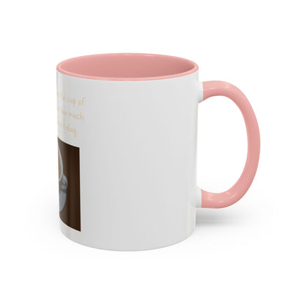 Tea Mug — "Come here, you big, beautiful cup of tea, and lie to me"