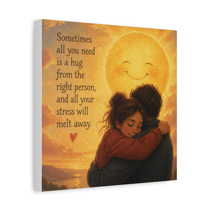 Canvas Wall Art - "Sometimes All You Need Is a Hug" Romantic Sun Hug Print