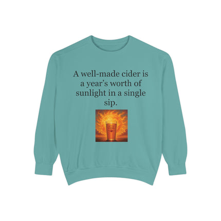Cider Quote Sweatshirt — "A well-made cider is a year's worth of sunlight in a single sip."