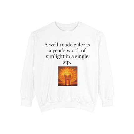 Cider Quote Sweatshirt — "A well-made cider is a year's worth of sunlight in a single sip."