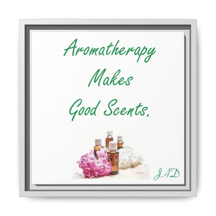Aromatherapy Wall Art — "Aromatherapy Makes Good Scents" Framed Canvas