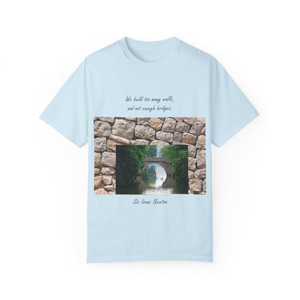 ‘We Build Too Many Walls’ Tee – Inspirational Unisex Everyday Shirt