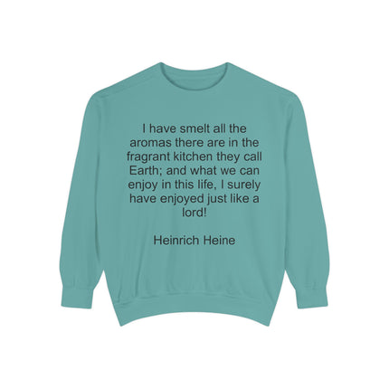 Quote Sweatshirt — Heinrich Heine 'Fragrant Kitchen' Cozy Pullover