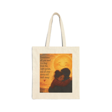 Tote Bag — "Sometimes All You Need Is a Hug" Inspirational Canvas Tote