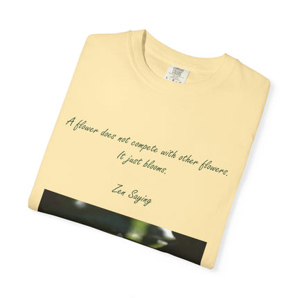 Zen Floral T-Shirt - "A flower does not compete with other flowers, it just blooms"