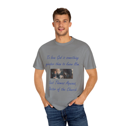 Inspirational Quote Tee – “To Love God” – Garment-Dyed