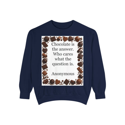 Chocolate Is the Answer Sweatshirt – Funny Quote Chocolate Lovers Pullover