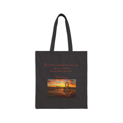 Canvas Tote Bag — Inspirational Zen Saying Sunset Eco Shopper