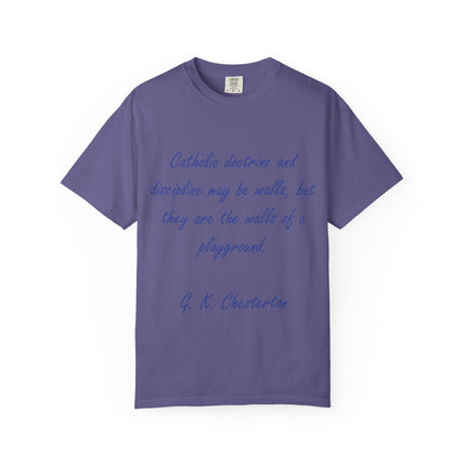 Inspirational Quote Unisex Garment-Dyed T-Shirt - G. K. Chesterton Design