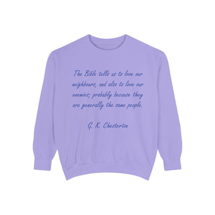 Love Your Neighbors Sweatshirt – Unisex Garment-Dyed Cozy Top