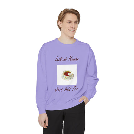 Instant Human Just Add Tea Unisex Sweatshirt - Cozy Drink Lover's Sweatshirt