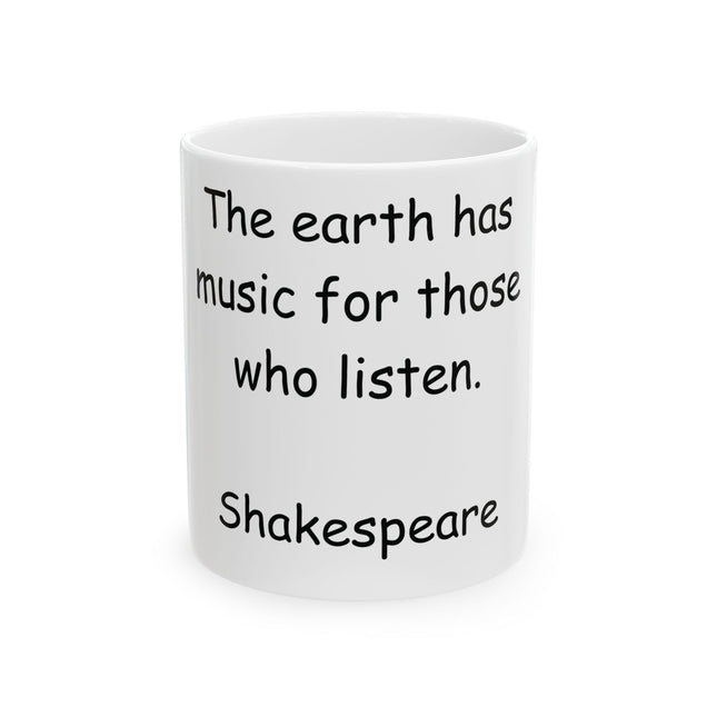 Ceramic Mug – “Earth Has Music” Shakespeare Quote – 11oz