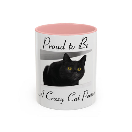 Proud to Be a Crazy Cat Person Mug – 11oz Accent Gift for Cat Lovers