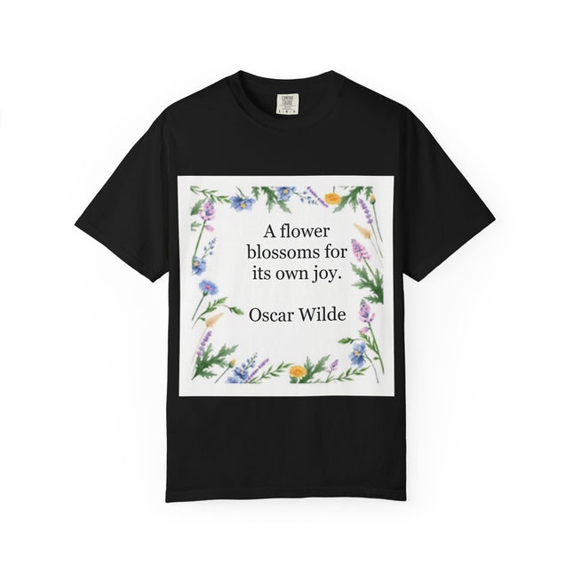 Oscar Wilde Floral Quote T-Shirt – "A Flower Blossoms for Its Own Joy"