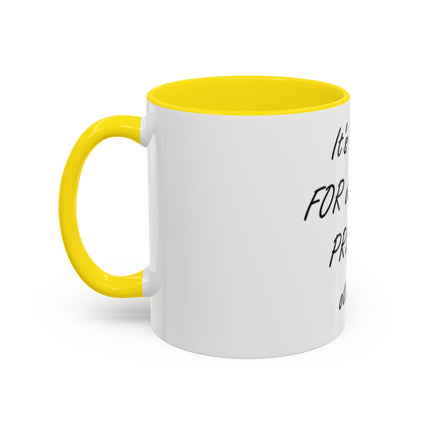 Inspirational Accent Coffee Mug - "It's PRAY for others, not PREY on others."