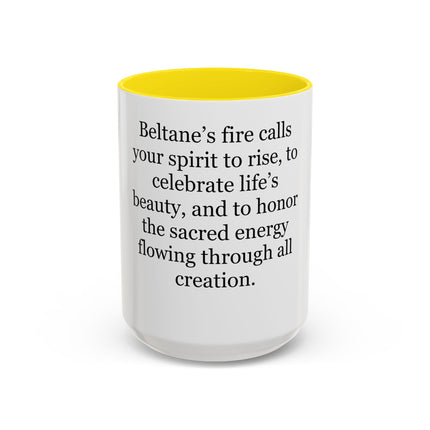 Beltane Celebration Coffee Mug — Spiritual Pagan Holiday Quote