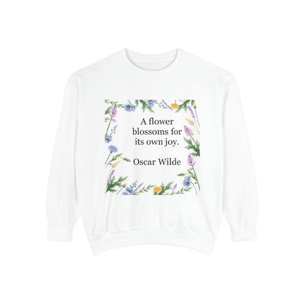 Oscar Wilde Floral Quote Sweatshirt — "A flower blossoms for its own joy."