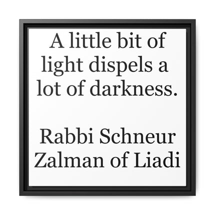 Framed Canvas Wall Art — “A little bit of light dispels a lot of darkness” Inspirational Quote