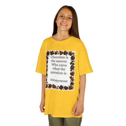 Kids Tee — "Chocolate is the answer. Who cares what the question is." Chocolate Border