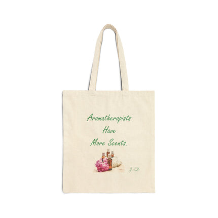 Canvas Tote Bag — "Aromatherapists Have More Scents" | Eco-Friendly Aromatherapy Gift Tote