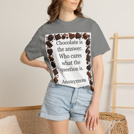 Chocolate Is the Answer T-Shirt — Funny Chocolate Quote Tee