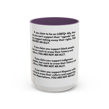 Political Statement Mug — 'You Are Not An Ally' Social Justice Coffee Mug (11/15oz)
