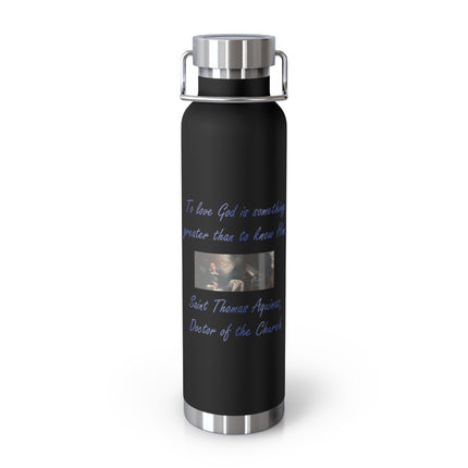 Saint Thomas Aquinas Insulated Bottle – “To Love God” – 22oz Steel