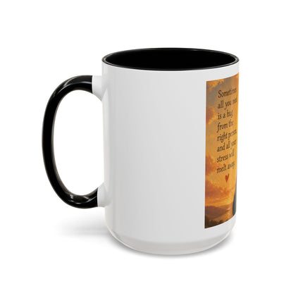 Sunshine Hug Coffee Mug — "Sometimes all you need is a hug..." Inspirational Ceramic Mug (11/15oz)