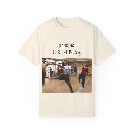 Dancing Is Silent Poetry Unisex T-Shirt - Inspirational Dance Tee