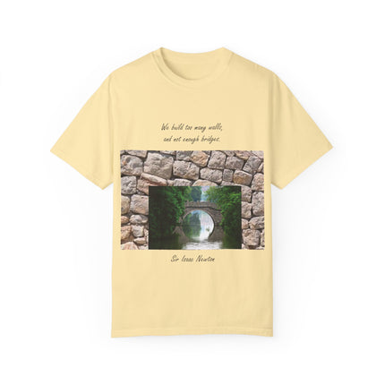 ‘We Build Too Many Walls’ Tee – Inspirational Unisex Everyday Shirt