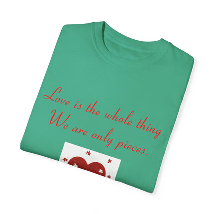 Rumi Quote Tee – Garment-Dyed Unisex Shirt on Love & Wholeness
