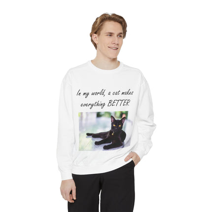 Unisex Cat Lover Sweatshirt - "In my world, a cat makes everything BETTER"