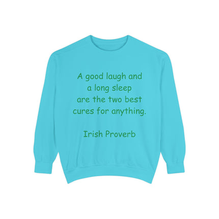 Irish Proverb Sweatshirt – “Laugh & Sleep” – Unisex Garment-Dyed
