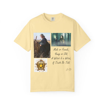 Unisex Garment-Dyed Witch T-Shirt - "A Witch Is A Witch" Design