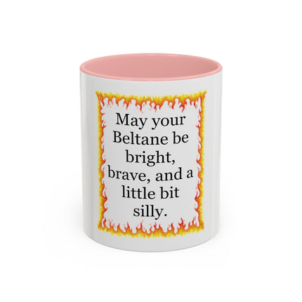 Beltane Coffee Mug — "May your Beltane be bright, brave, and a little bit silly."