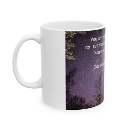Inspirational Mug – “You Are a Child of the Universe” – 11oz