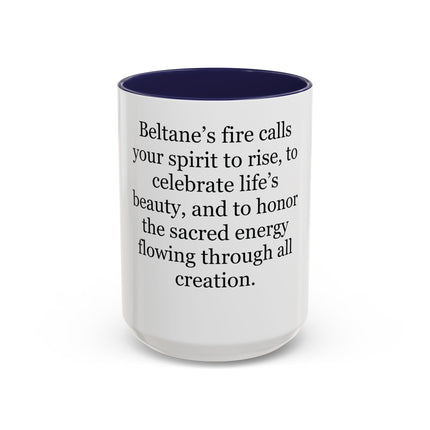 Beltane Celebration Coffee Mug — Spiritual Pagan Holiday Quote
