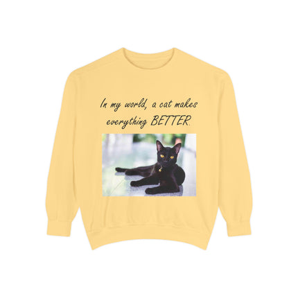 Unisex Cat Lover Sweatshirt - "In my world, a cat makes everything BETTER"